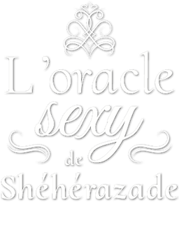 L’oracle sexy de Shéhérazade